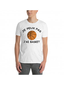 T-shirt humour Je peux pas j'ai Basket
